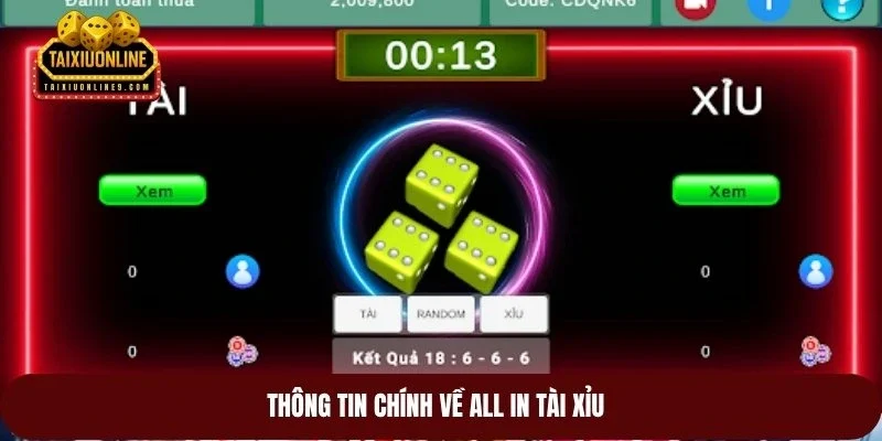 Thông tin chính về all in tài xỉu