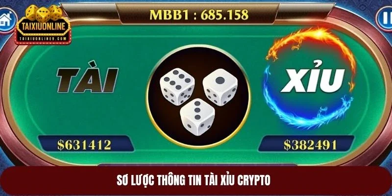 Sơ lược thông tin tài xỉu Crypto