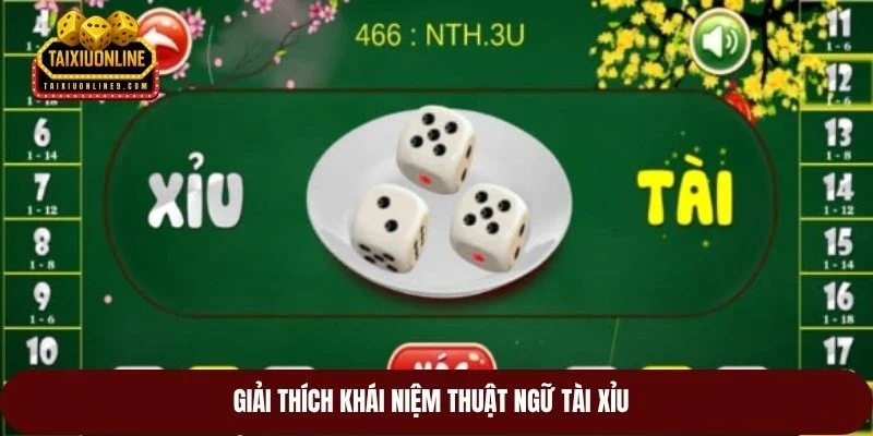 Giải thích khái niệm thuật ngữ tài xỉu