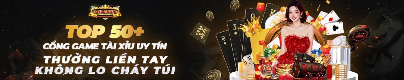 top 50 cổng game tài xỉu online